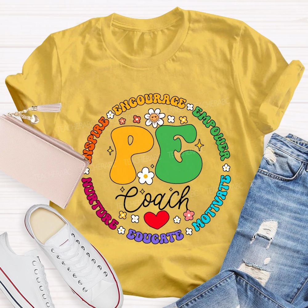 Pe Coach Inspire Encourage Empower Motivate Teacher T-shirt