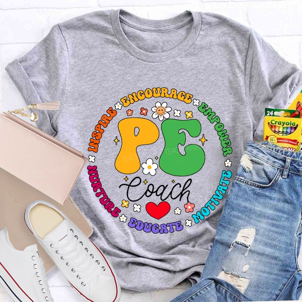 Pe Coach Inspire Encourage Empower Motivate Teacher T-shirt