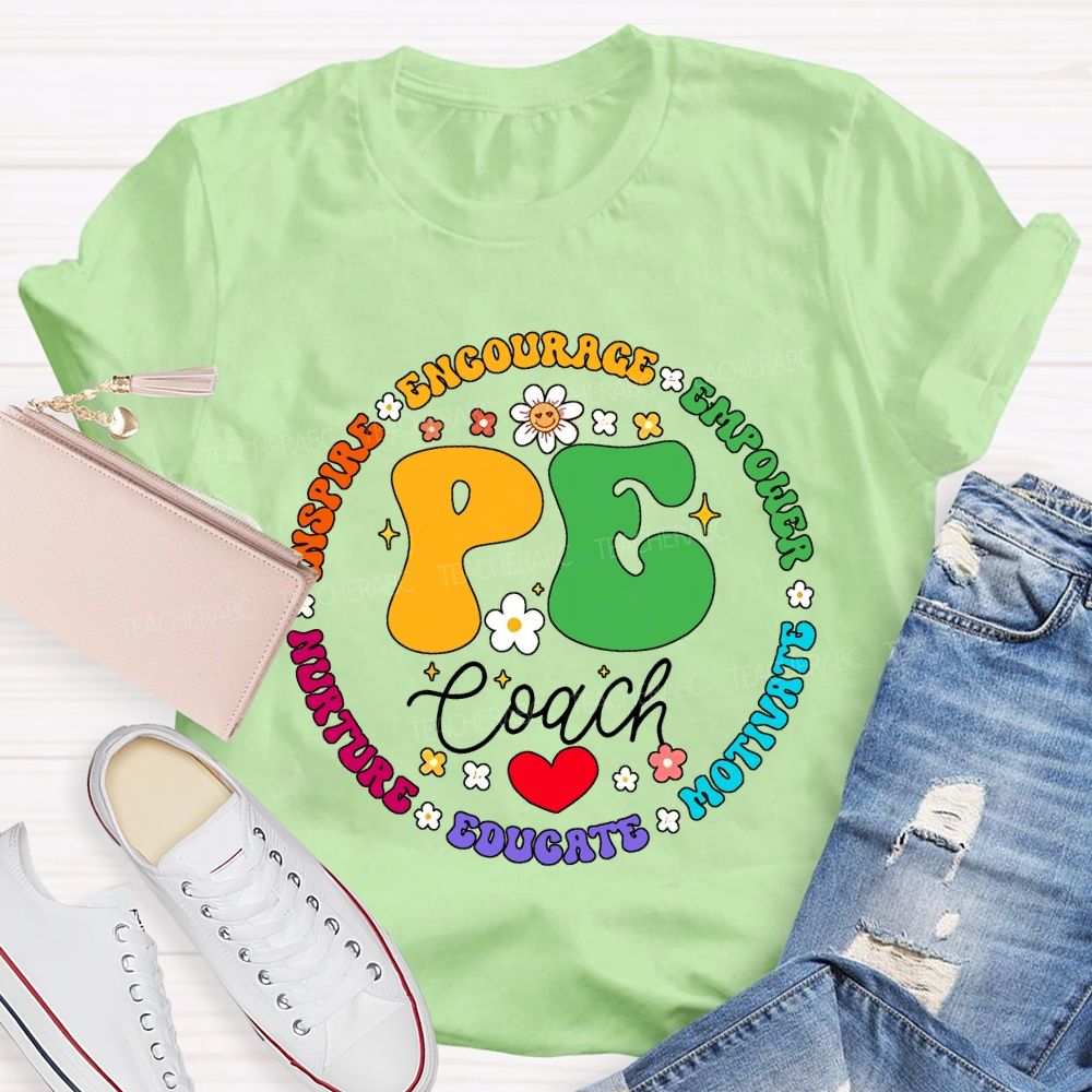 Pe Coach Inspire Encourage Empower Motivate Teacher T-shirt
