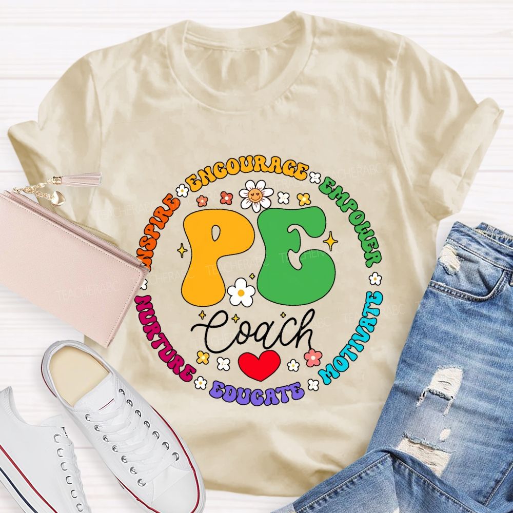 Pe Coach Inspire Encourage Empower Motivate Teacher T-shirt
