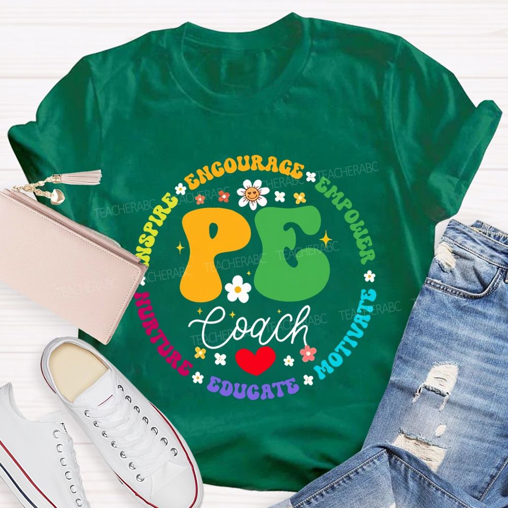 Pe Coach Inspire Encourage Empower Motivate Teacher T-shirt