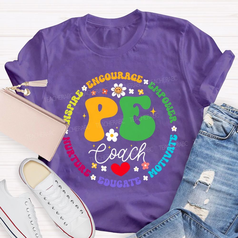 Pe Coach Inspire Encourage Empower Motivate Teacher T-shirt