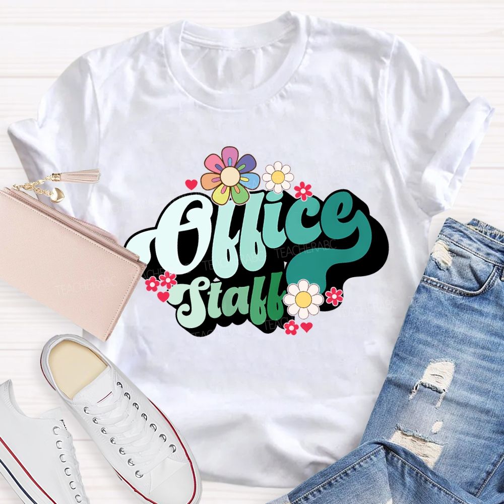 Office Staff Small Flowers And Gradient Font T-shirt