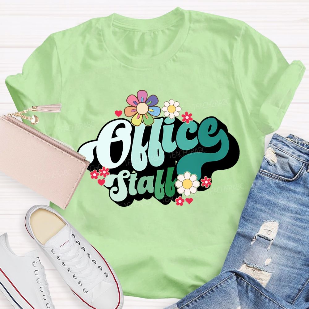 Office Staff Small Flowers And Gradient Font T-shirt