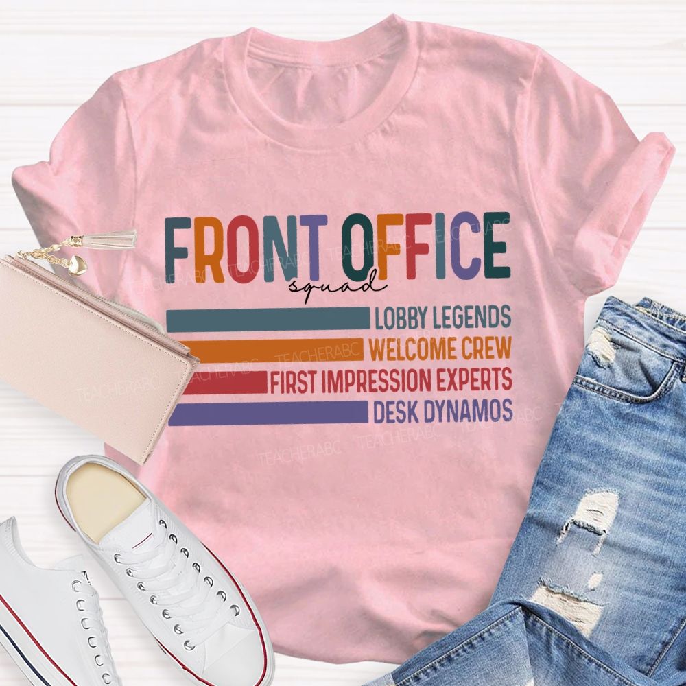 Front Office Squad Lobby Legends Welcome Crew T-shirt