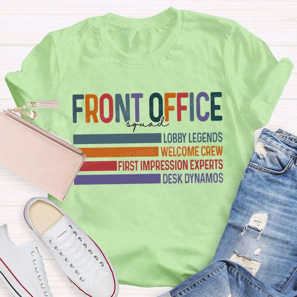 Front Office Squad Lobby Legends Welcome Crew T-shirt