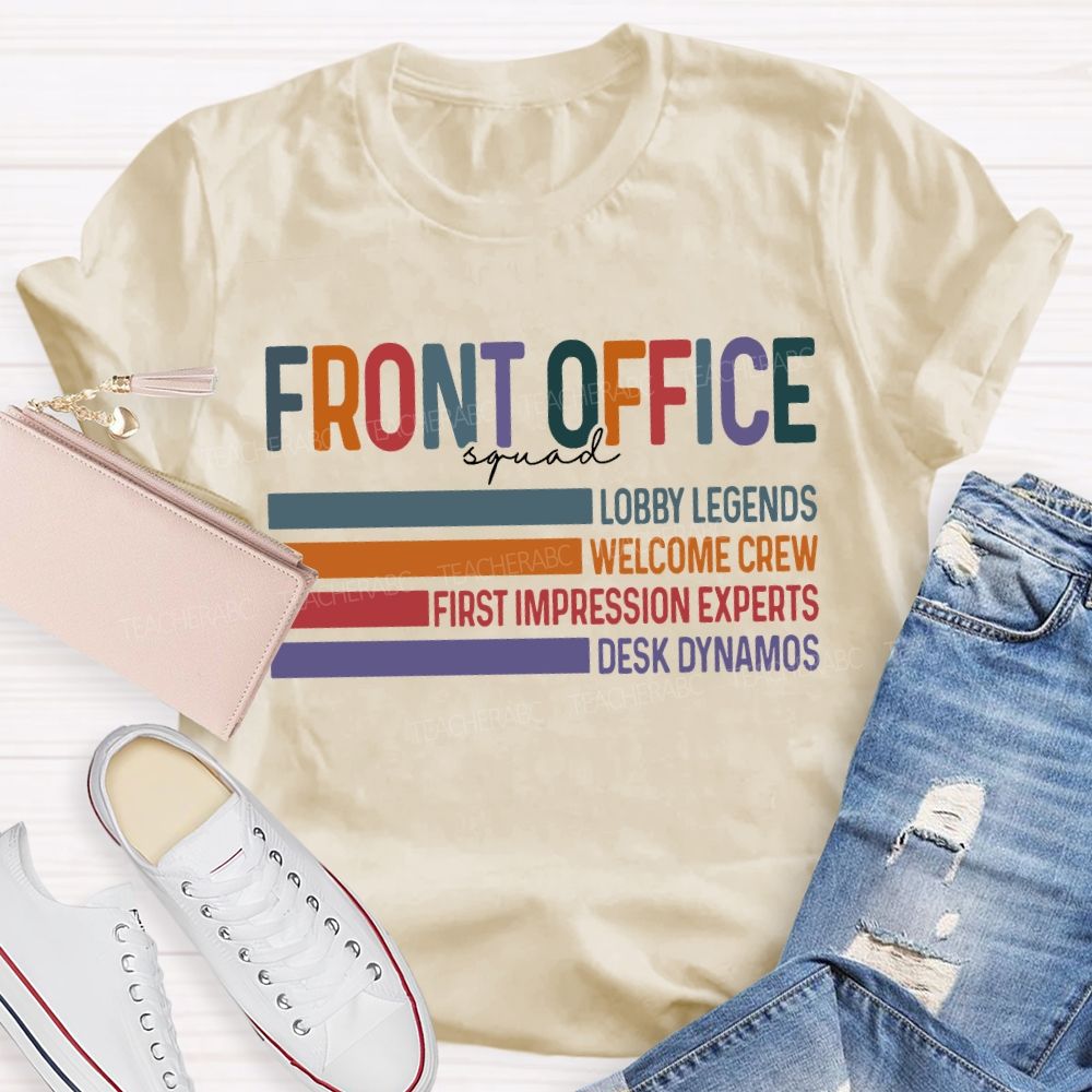 Front Office Squad Lobby Legends Welcome Crew T-shirt
