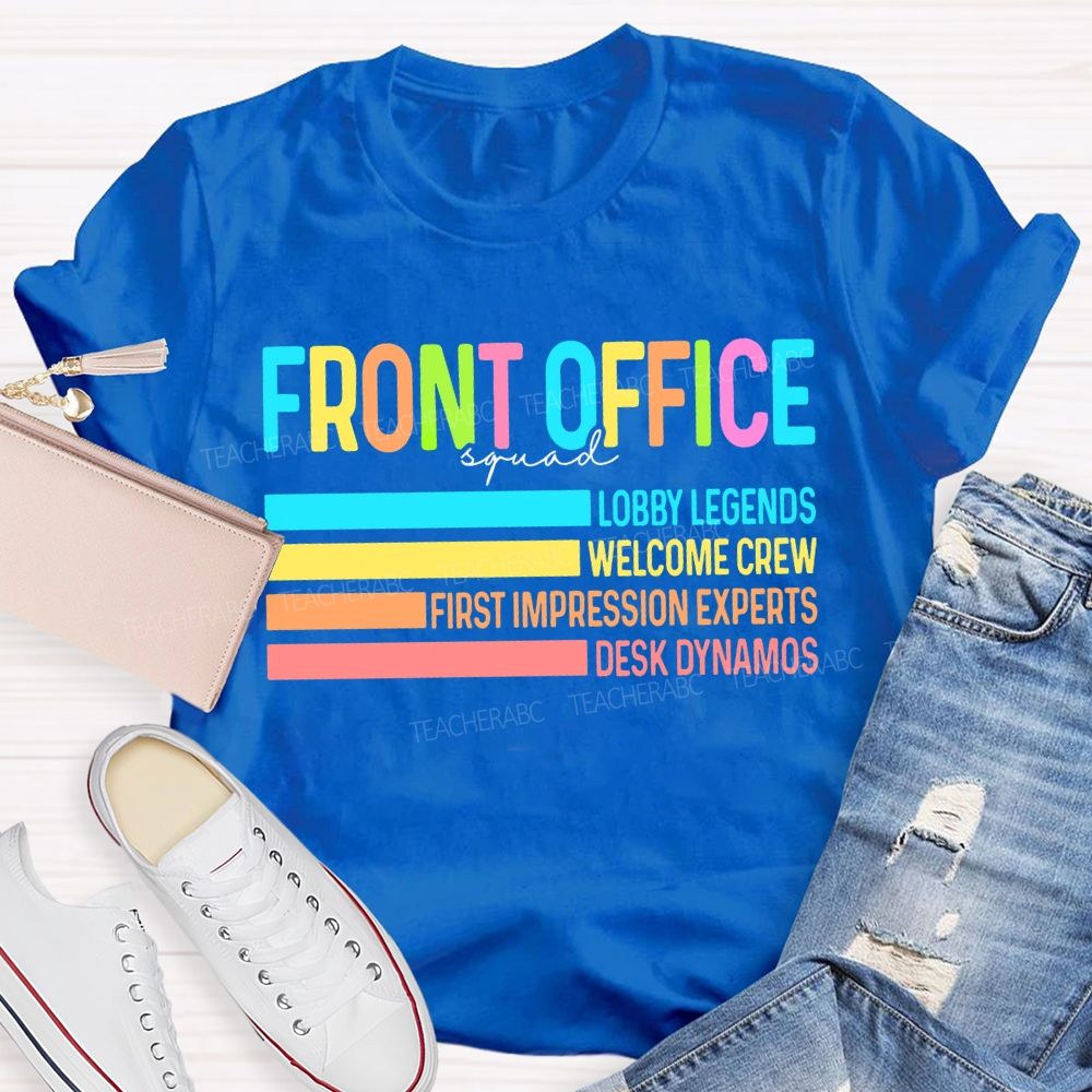 Front Office Squad Lobby Legends Welcome Crew T-shirt