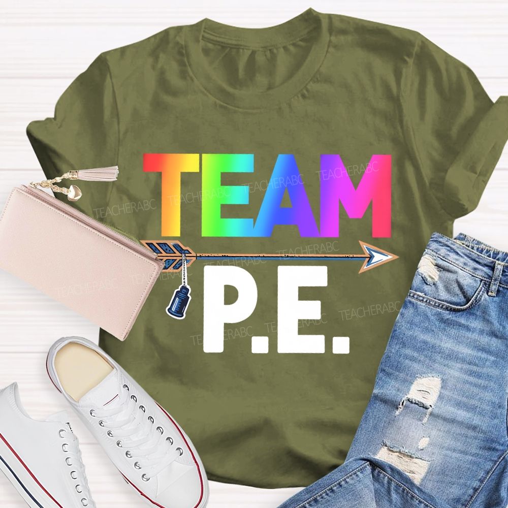 Team Pe Teacher Color Gradient Fonts Teacher T-shirt