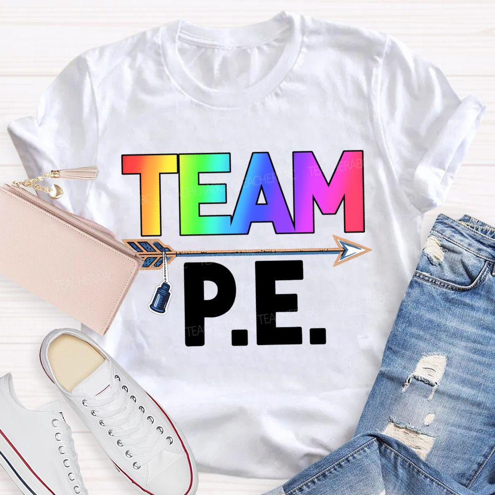 Team Pe Teacher Color Gradient Fonts Teacher T-shirt