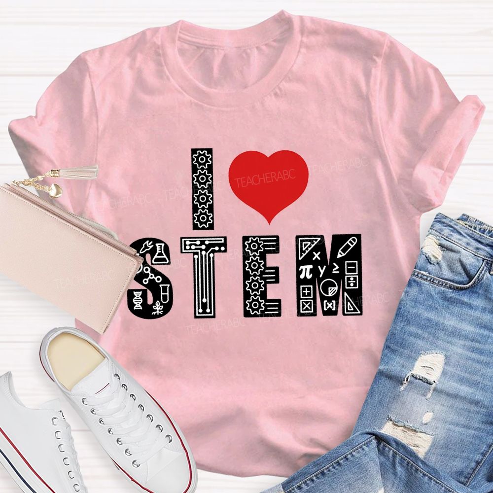 I Love Stem And Heart Teacher T-shirt