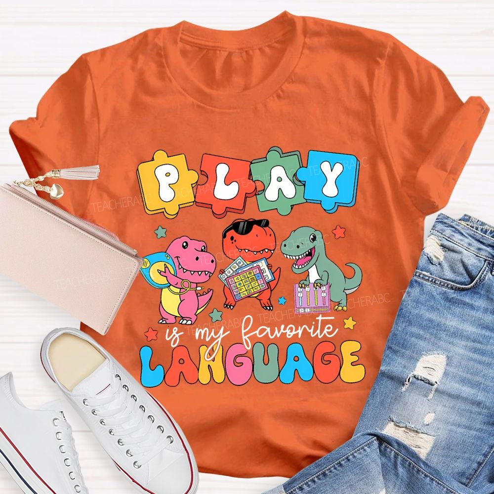 Play Is My Favorite Language Special Education T-shirt