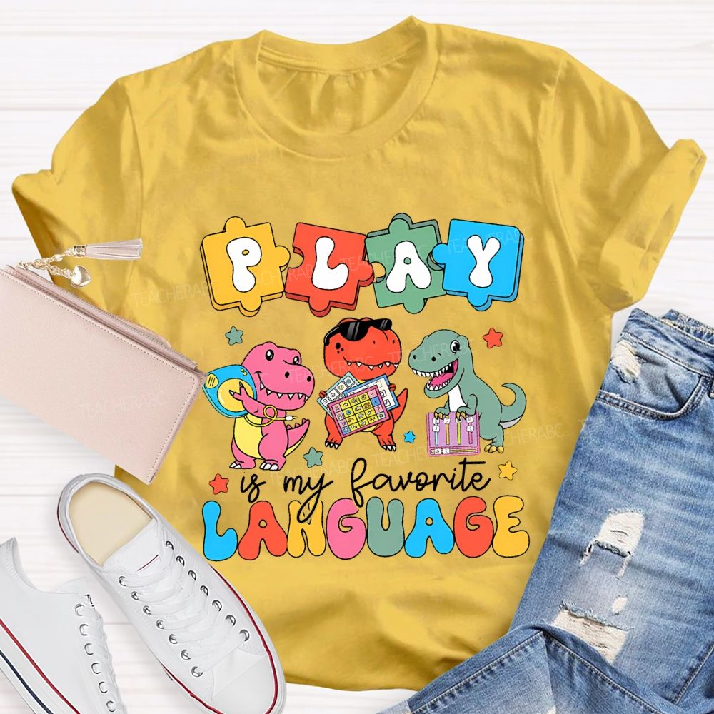 Play Is My Favorite Language Special Education T-shirt