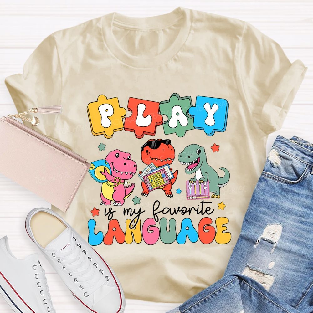 Play Is My Favorite Language Special Education T-shirt