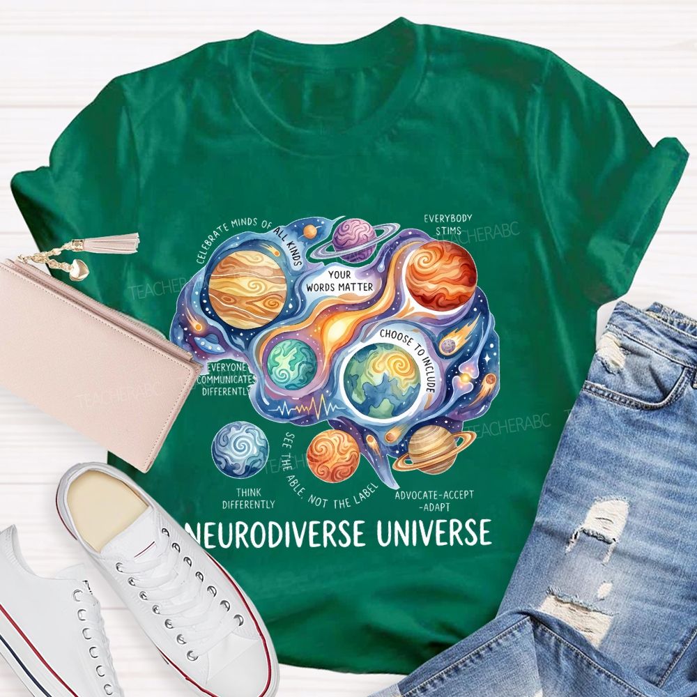 Neurodiverse Universe Celebrate Minds Of All Kinds Teacher T-shirt