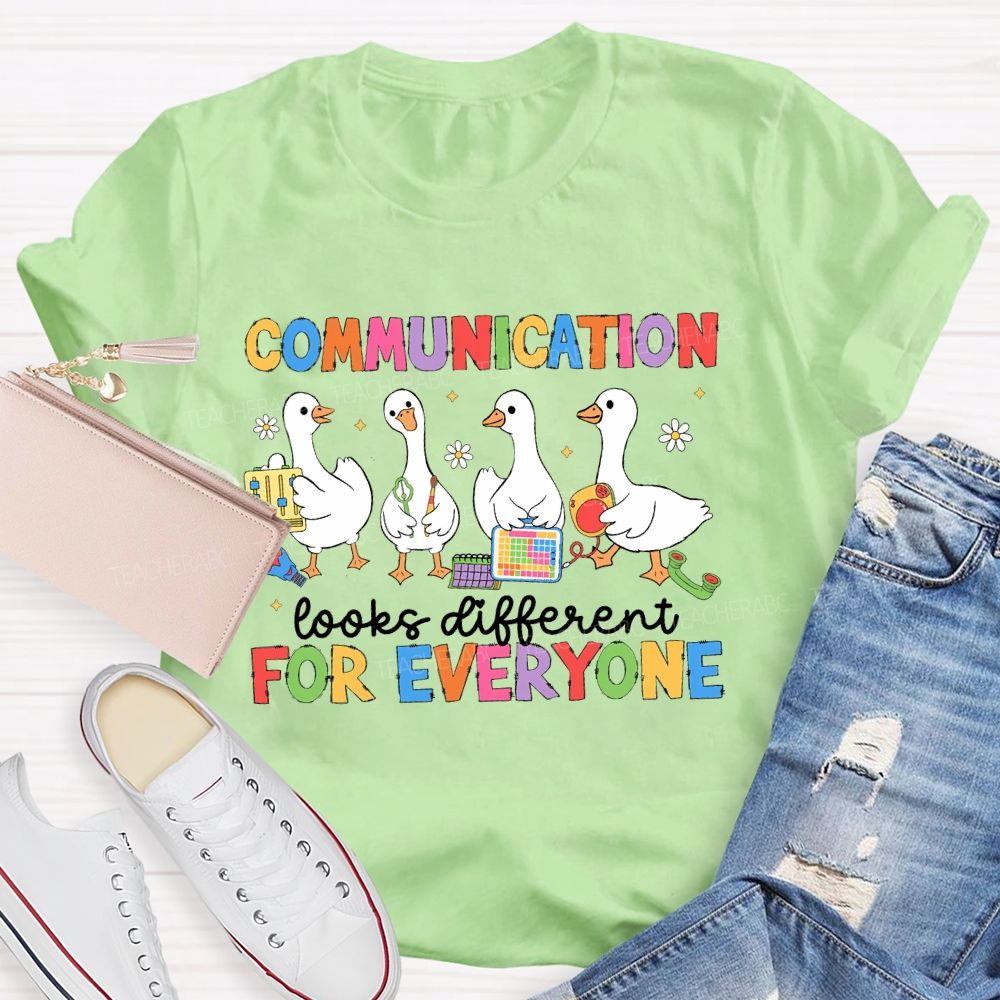Communication Looks Different For Everyone Duck Teacher T-shirt