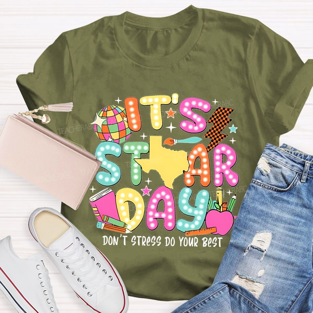 It's Staar Day Don'T Stress Do Your Best Polka Dots Letters Teacher T-shirt