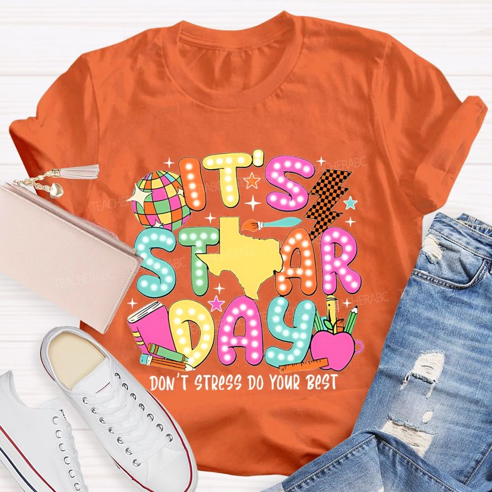 It's Staar Day Don'T Stress Do Your Best Polka Dots Letters Teacher T-shirt