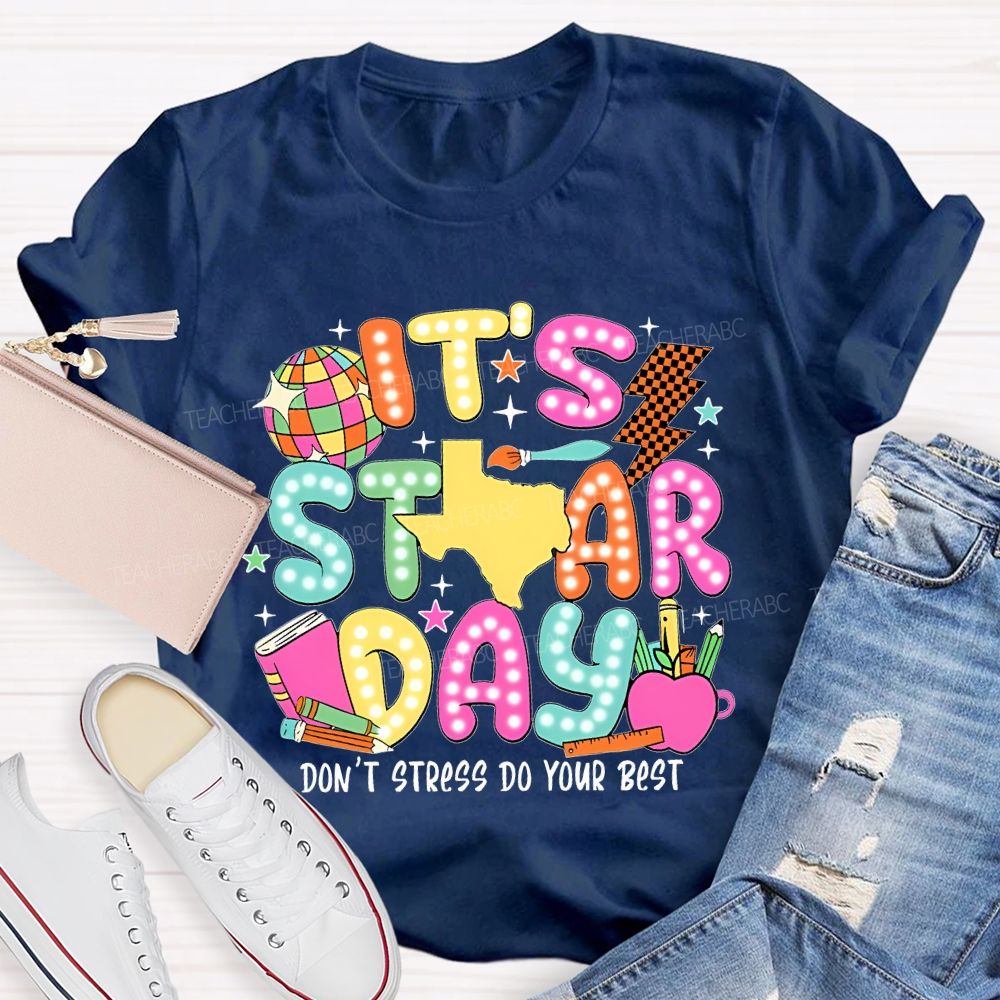 It's Staar Day Don'T Stress Do Your Best Polka Dots Letters Teacher T-shirt