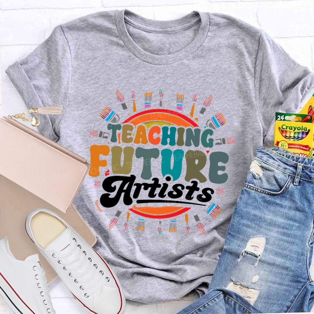 Teaching Future Artists Letters Teacher T-shirt