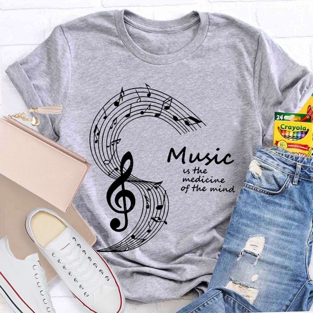 Music Is The Medicine Of The Mind Teacher T-shirt