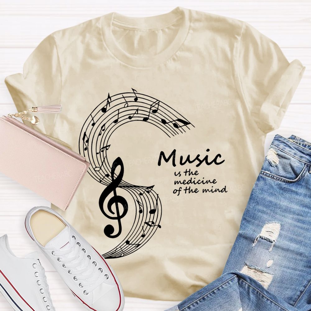 Music Is The Medicine Of The Mind Teacher T-shirt