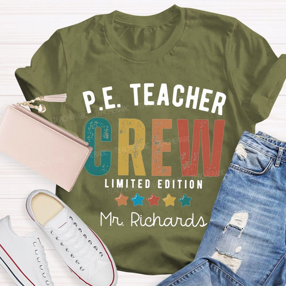 Personalized Name Pe Teacher Crew Limited Edition Teacher T-shirt