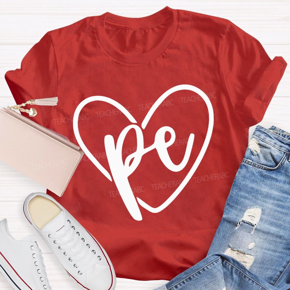 Love Pe Teacher And Heart Teacher T-shirt