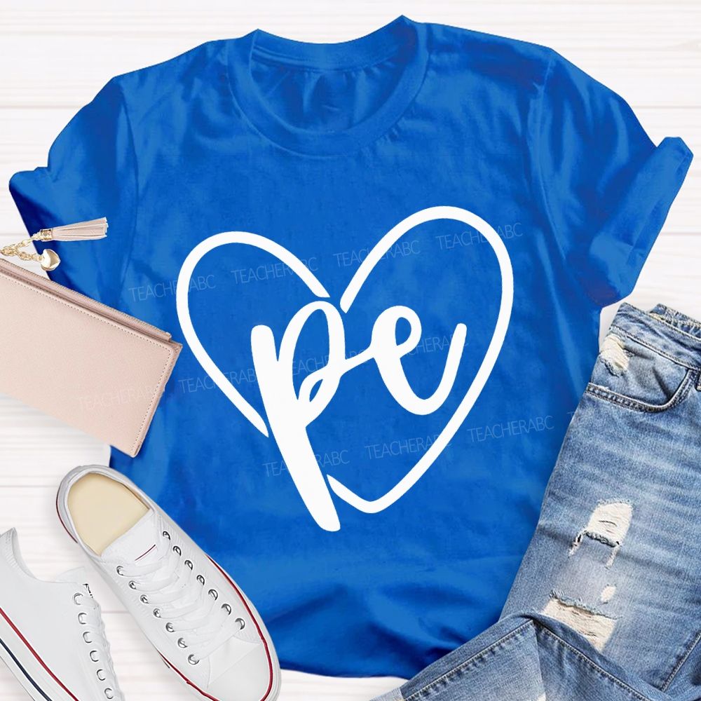 Love Pe Teacher And Heart Teacher T-shirt