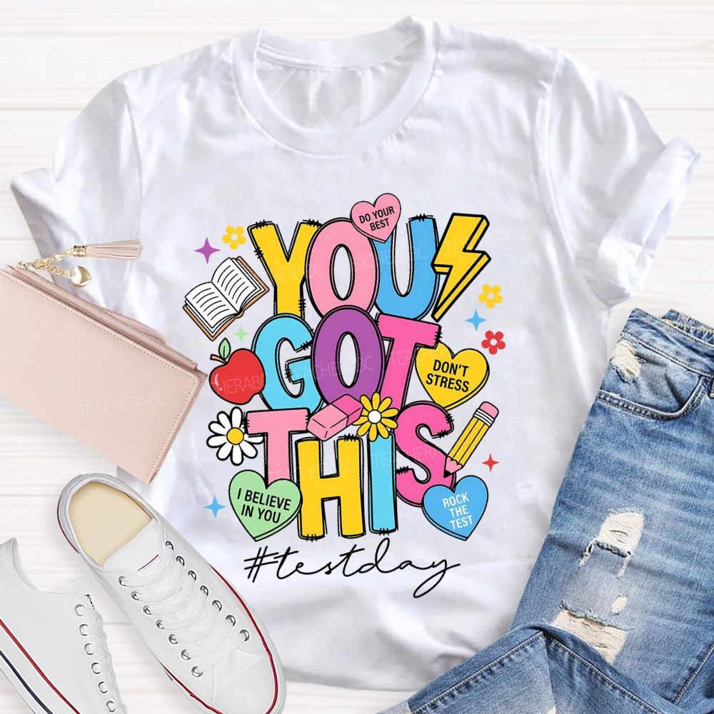 You Got This Test Day Don'T Stress Rock The Test T-shirt