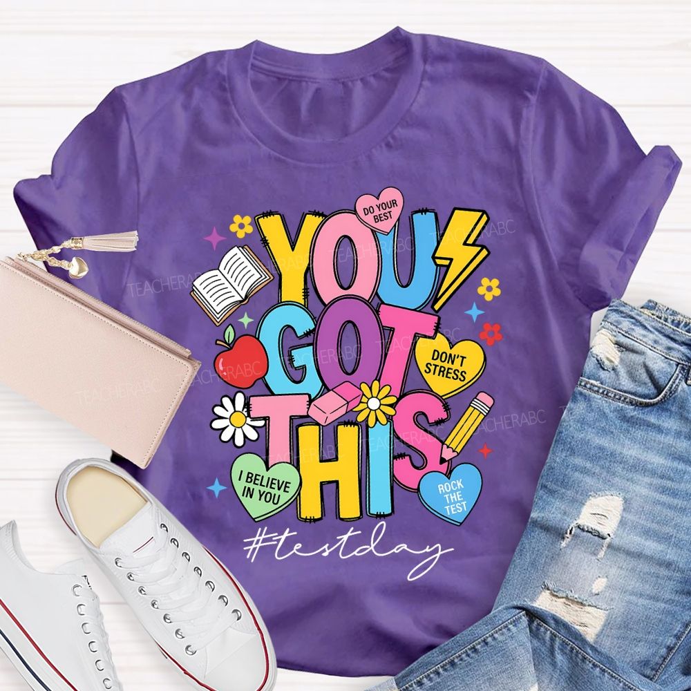 You Got This Test Day Don'T Stress Rock The Test T-shirt