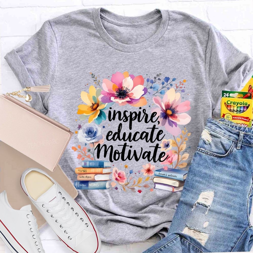 Inspire Educate Motivate Flowers And Books T-shirt