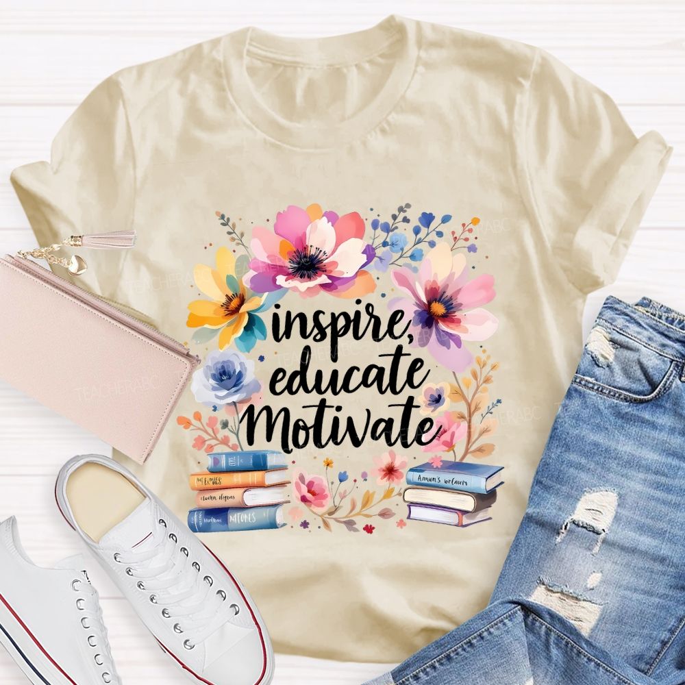 Inspire Educate Motivate Flowers And Books T-shirt