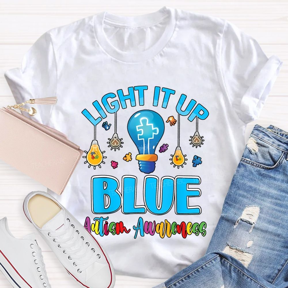 Light It Up Blue Autism Awareness T-shirt