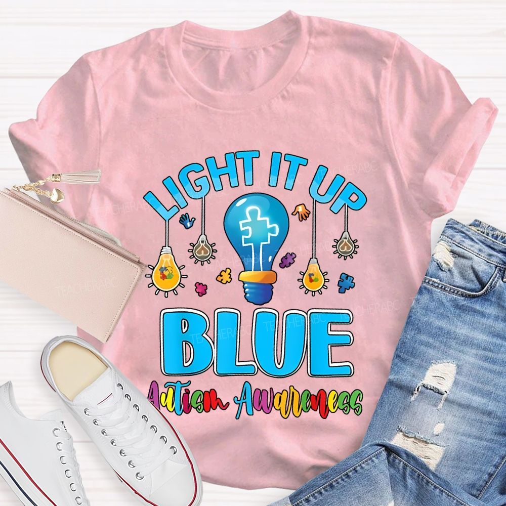 Light It Up Blue Autism Awareness T-shirt