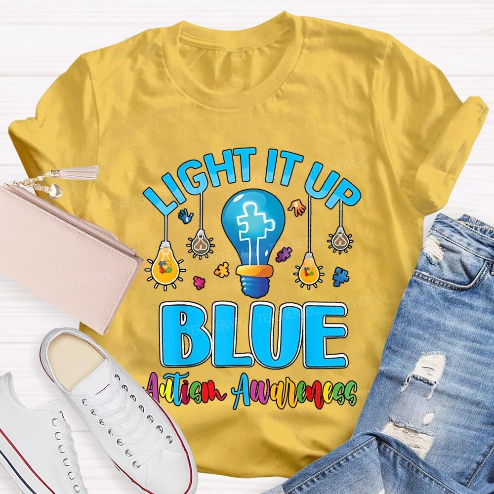 Light It Up Blue Autism Awareness T-shirt