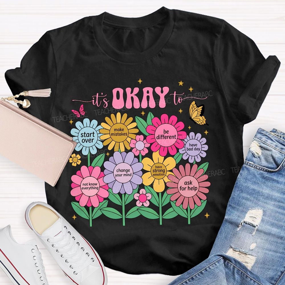 It'S Okay To Start Over Make Mistakes Be Different T-shirt