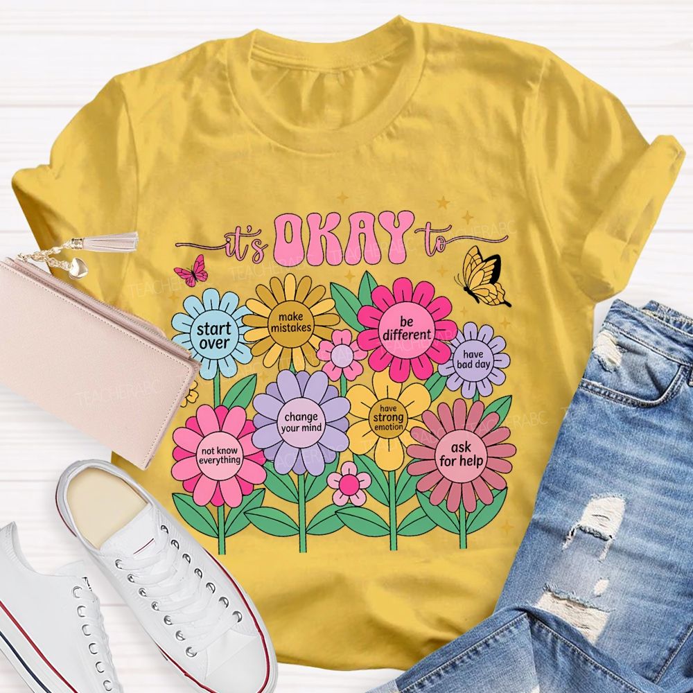 It'S Okay To Start Over Make Mistakes Be Different T-shirt