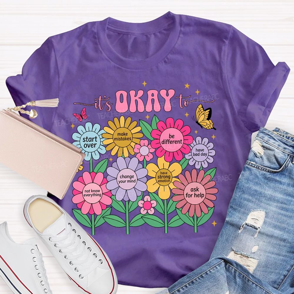 It'S Okay To Start Over Make Mistakes Be Different T-shirt