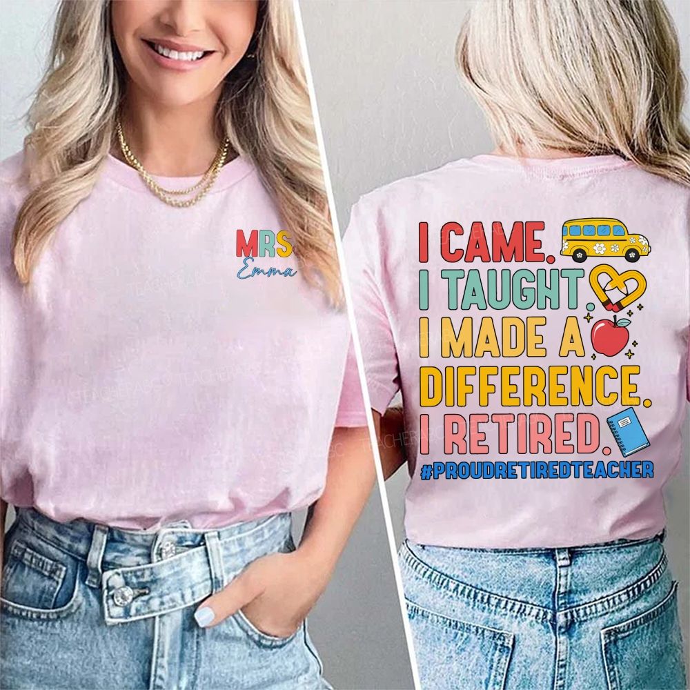 Personalized Name I Came I Thought I Made A Difference I Retired Double Printed T-shirt