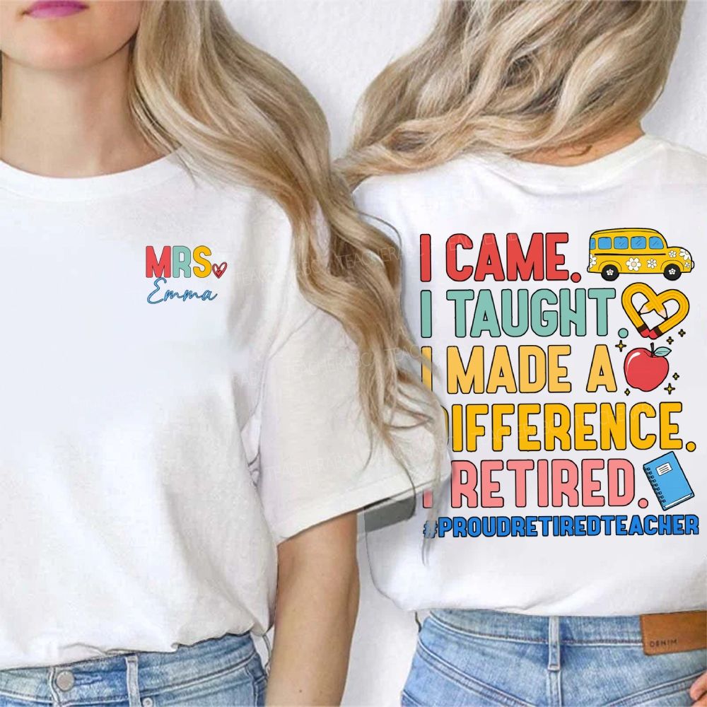 Personalized Name I Came I Thought I Made A Difference I Retired Double Printed T-shirt