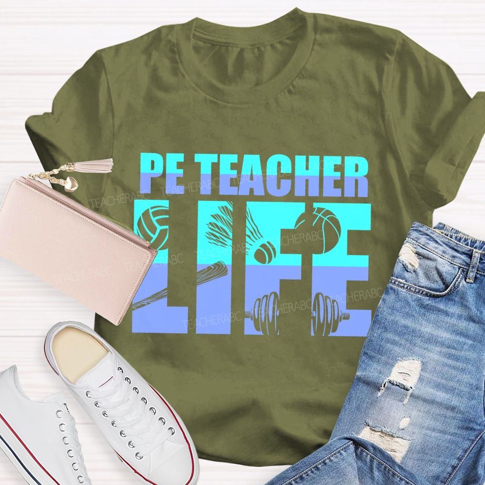Pe Teacher Life Letters Teacher T-shirt