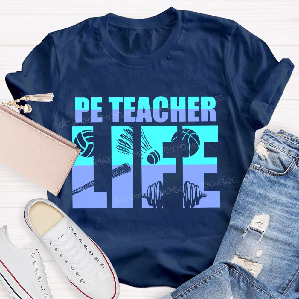 Pe Teacher Life Letters Teacher T-shirt