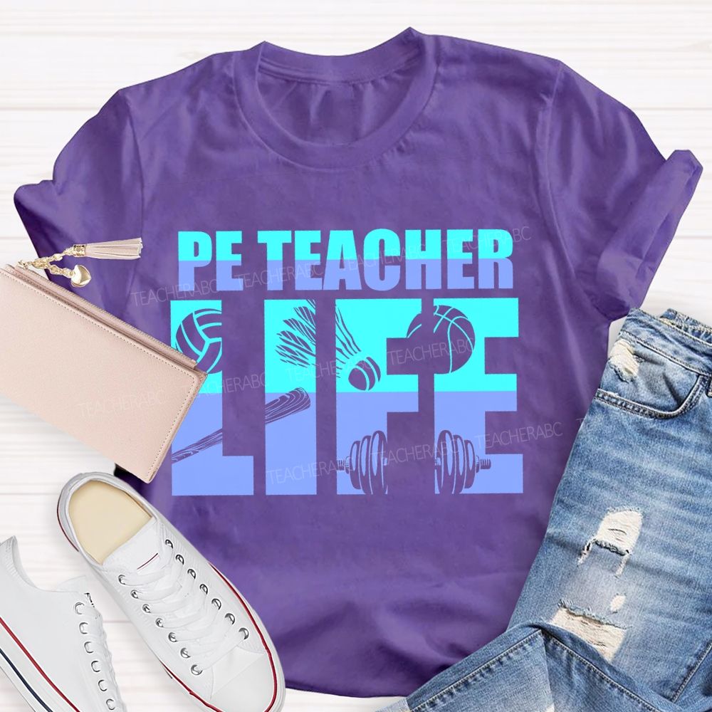 Pe Teacher Life Letters Teacher T-shirt