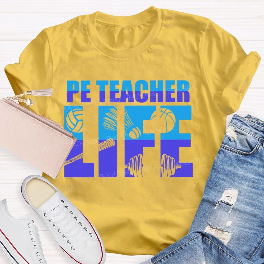 Pe Teacher Life Letters Teacher T-shirt