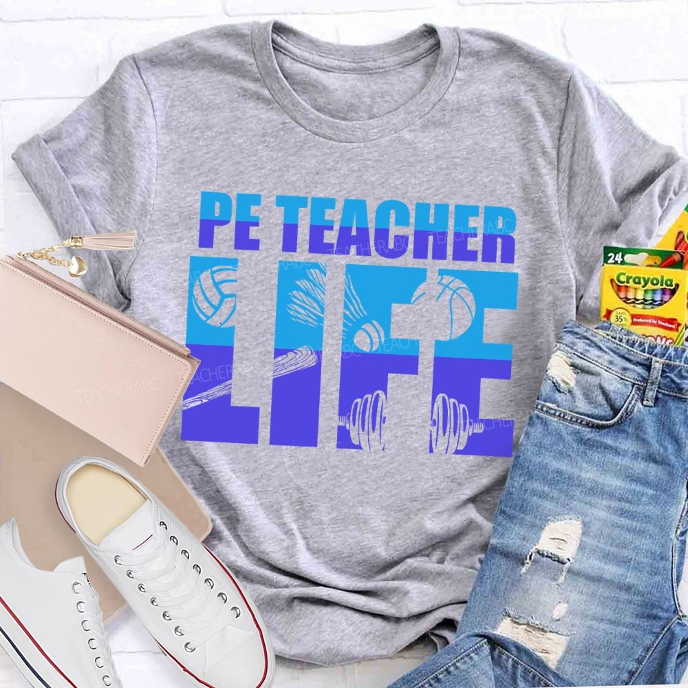 Pe Teacher Life Letters Teacher T-shirt