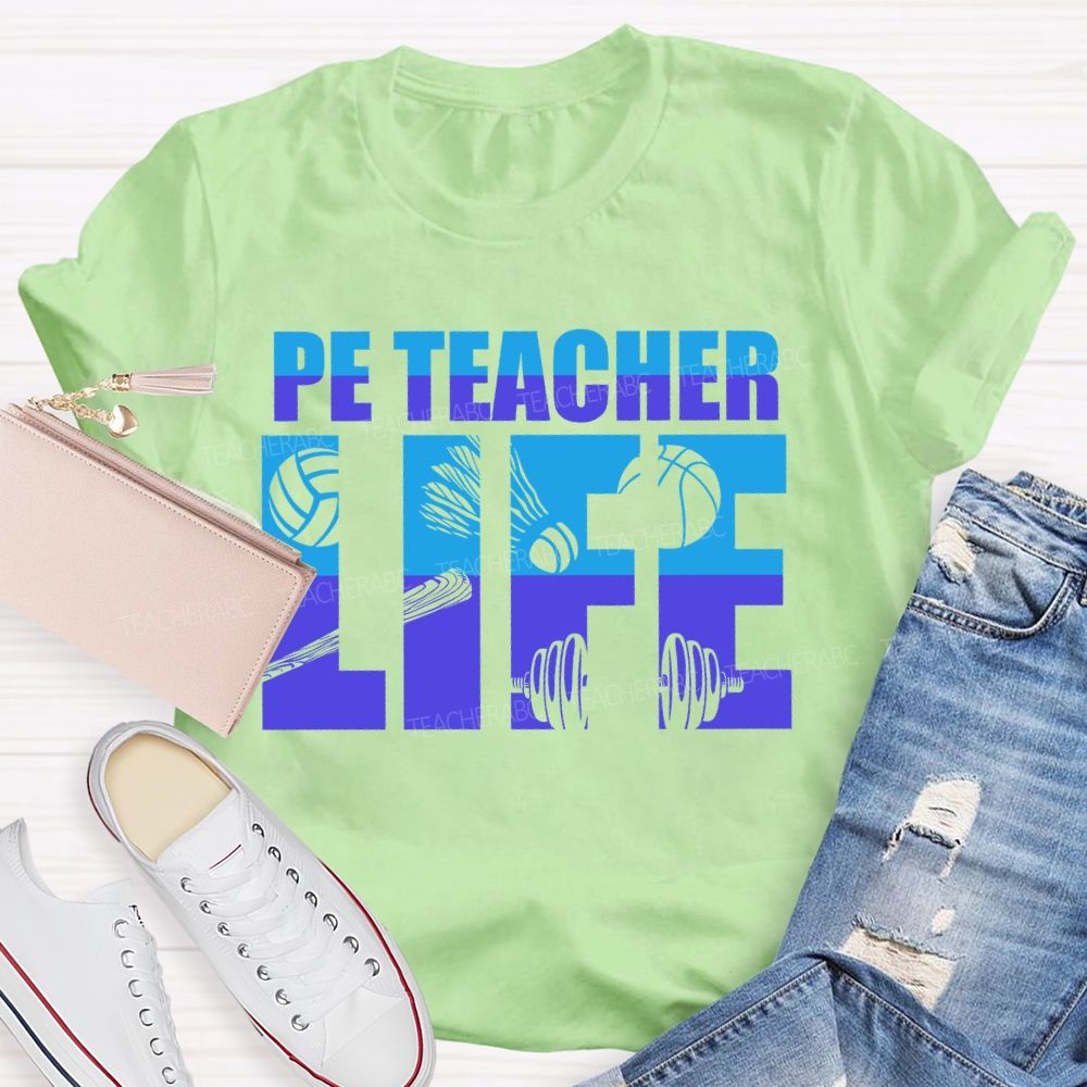 Pe Teacher Life Letters Teacher T-shirt