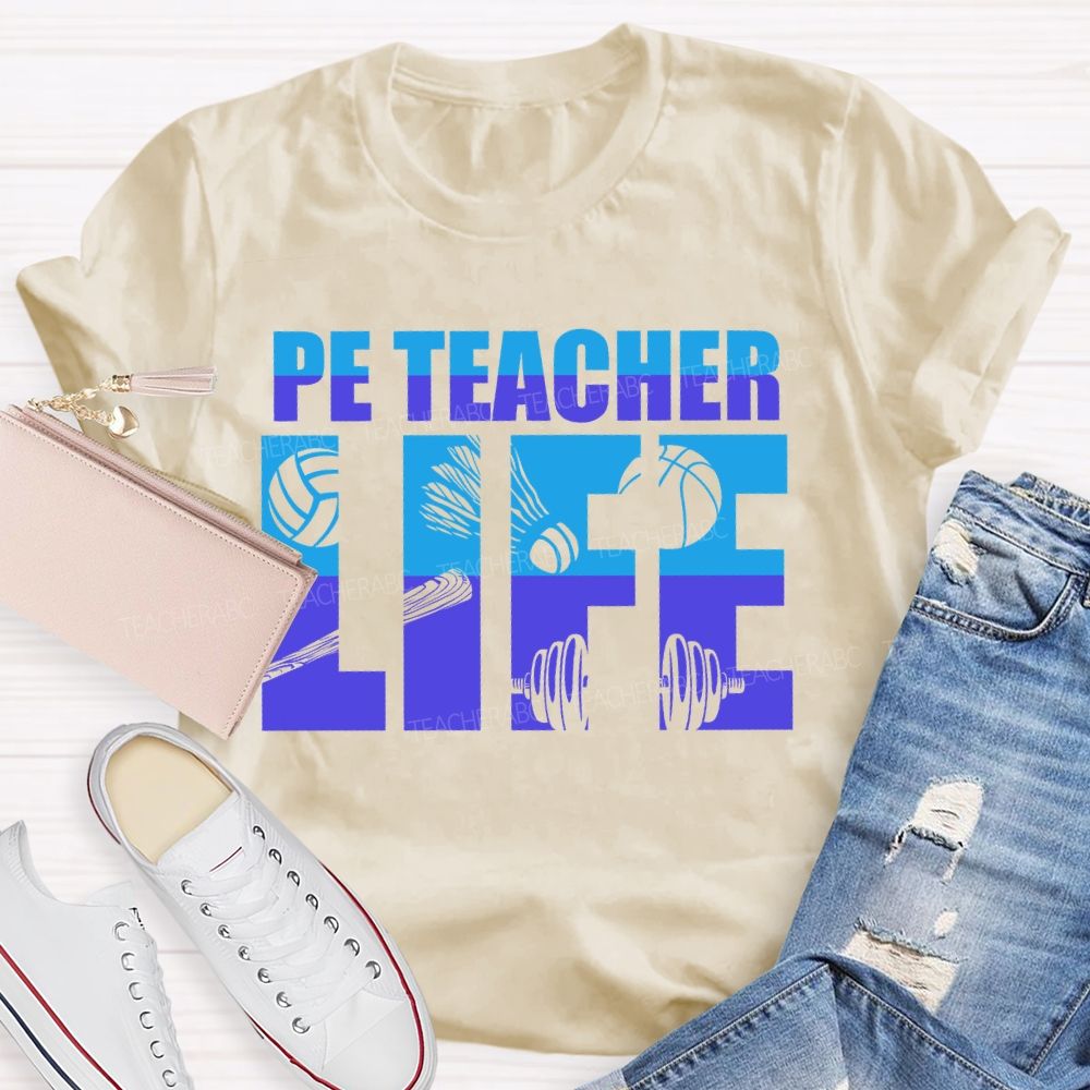 Pe Teacher Life Letters Teacher T-shirt