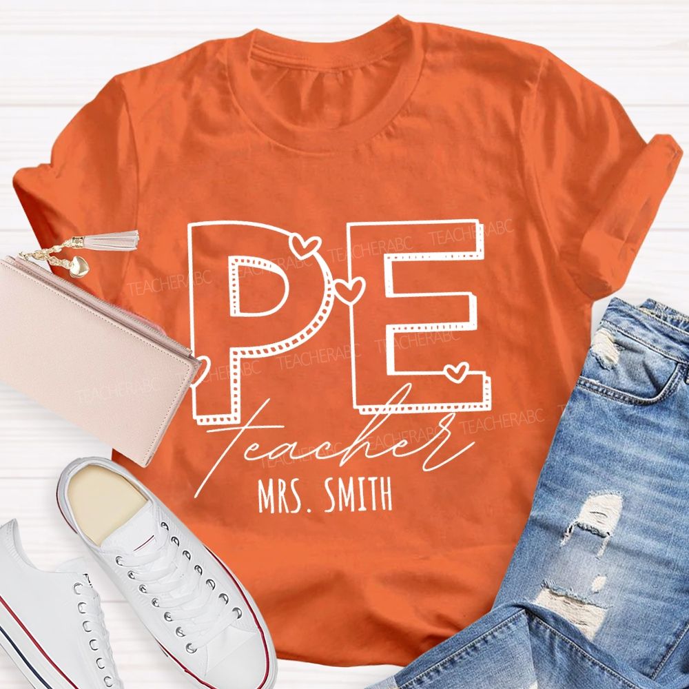 Personalized Name Pe Teacher Love Letters Teacher T-shirt