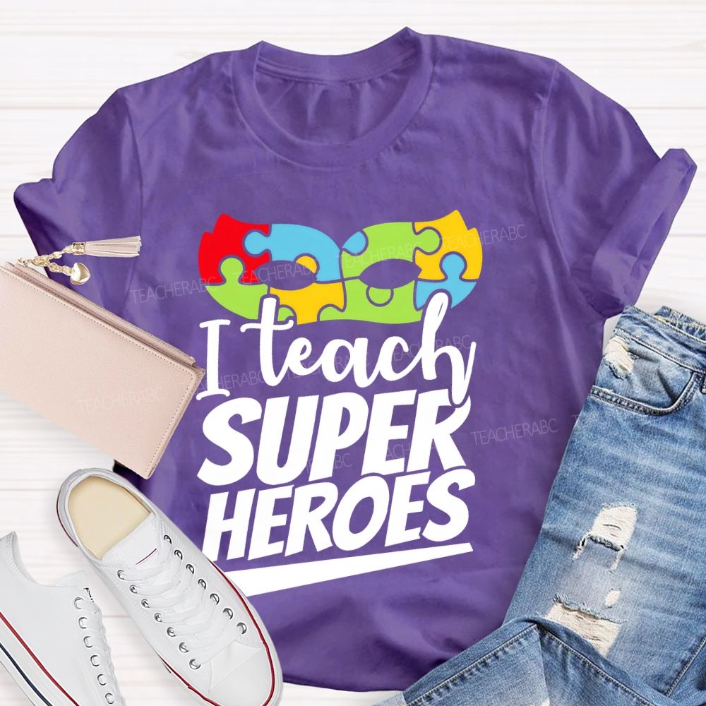 I Teach Super Heroes Letters Teacher T-shirt